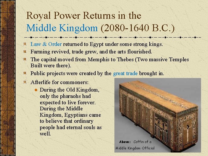 Royal Power Returns in the Middle Kingdom (2080 -1640 B. C. ) Law &