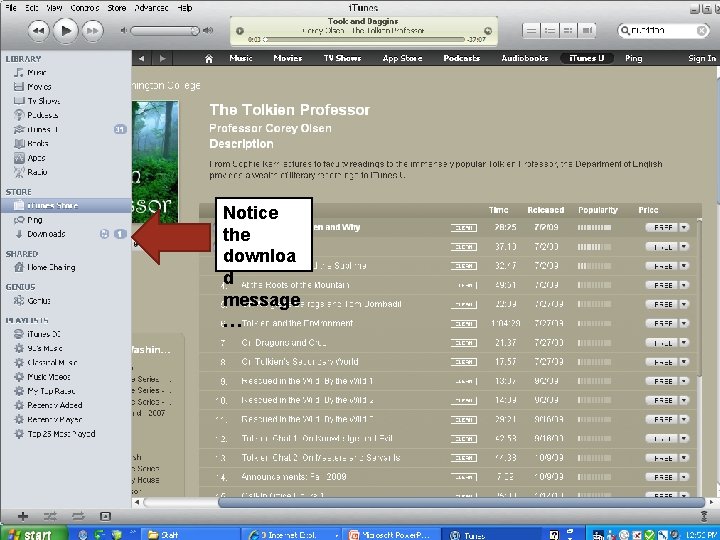 Notice the downloa d message … Notice the downloa d message …