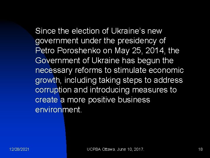 Since the election of Ukraine’s new government under the presidency of Petro Poroshenko on