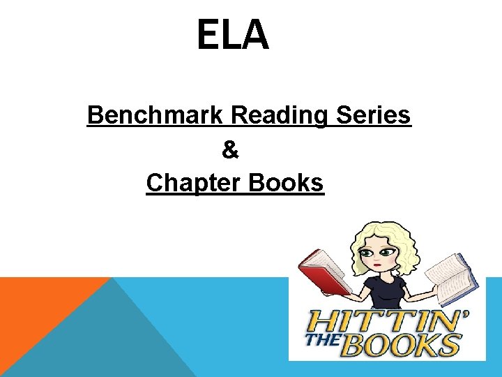 ELA Benchmark Reading Series & Chapter Books 