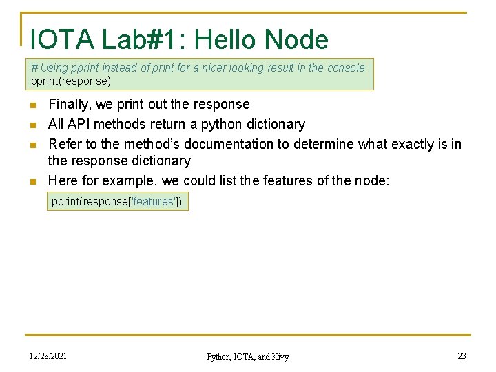 IOTA Lab#1: Hello Node # Using pprint instead of print for a nicer looking