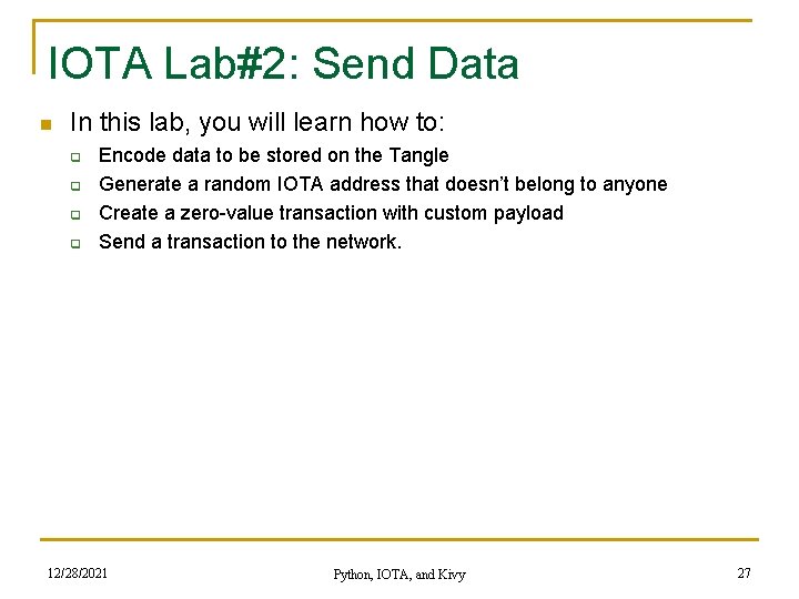 IOTA Lab#2: Send Data n In this lab, you will learn how to: q