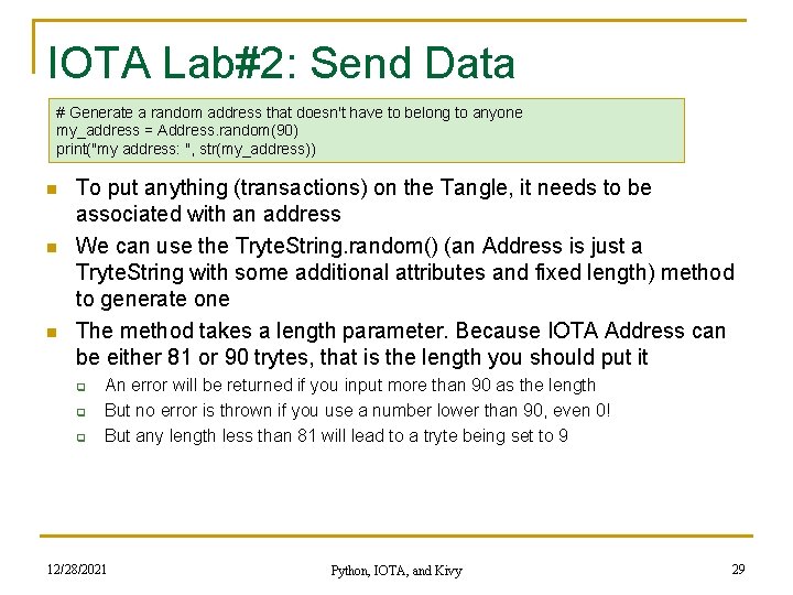 IOTA Lab#2: Send Data # Generate a random address that doesn't have to belong