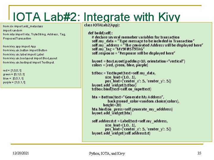 IOTA Lab#2: Integrate with Kivy from six import add_metaclass import random from iota import