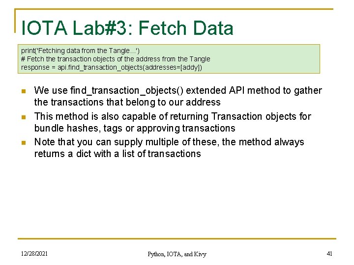 IOTA Lab#3: Fetch Data print('Fetching data from the Tangle. . . ') # Fetch