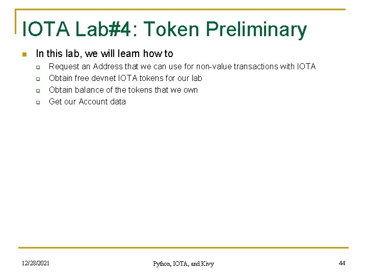 IOTA Lab#4: Token Preliminary n In this lab, we will learn how to q