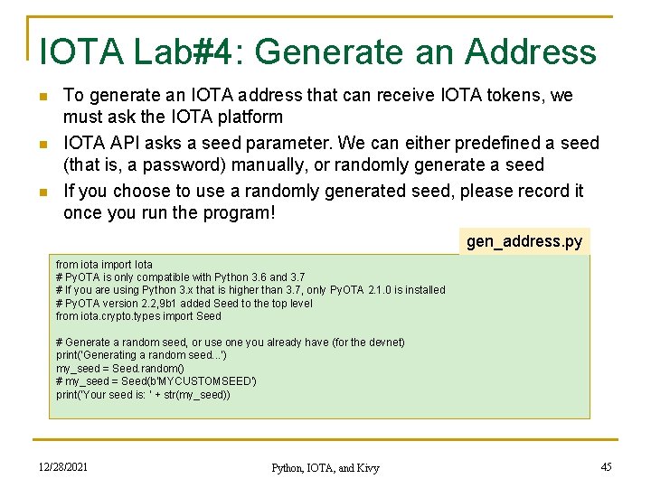 IOTA Lab#4: Generate an Address n n n To generate an IOTA address that