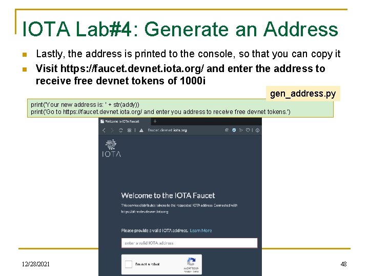 IOTA Lab#4: Generate an Address n n Lastly, the address is printed to the