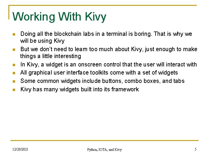Working With Kivy n n n Doing all the blockchain labs in a terminal