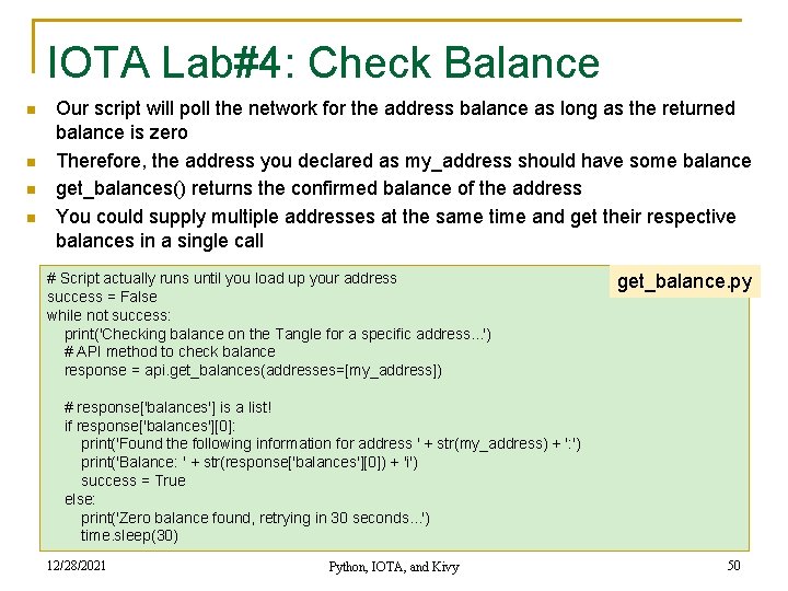 IOTA Lab#4: Check Balance n n Our script will poll the network for the