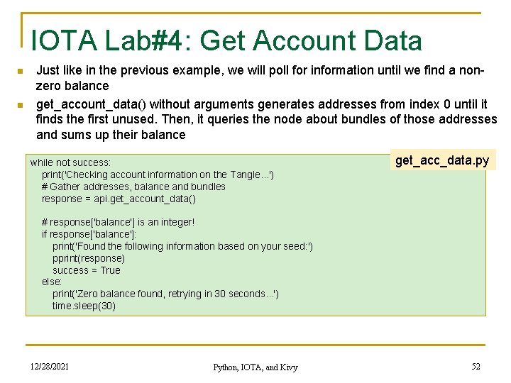 IOTA Lab#4: Get Account Data n n Just like in the previous example, we