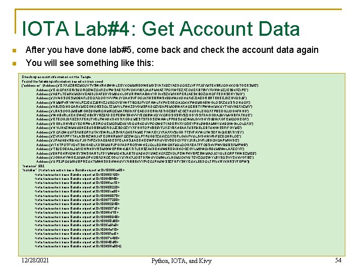 IOTA Lab#4: Get Account Data n n After you have done lab#5, come back