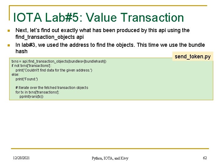 IOTA Lab#5: Value Transaction n n Next, let’s find out exactly what has been