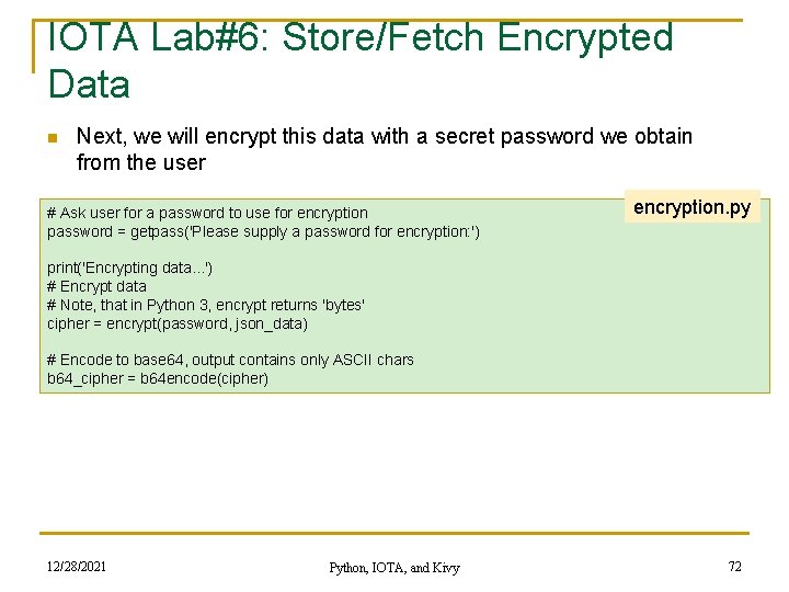 IOTA Lab#6: Store/Fetch Encrypted Data n Next, we will encrypt this data with a