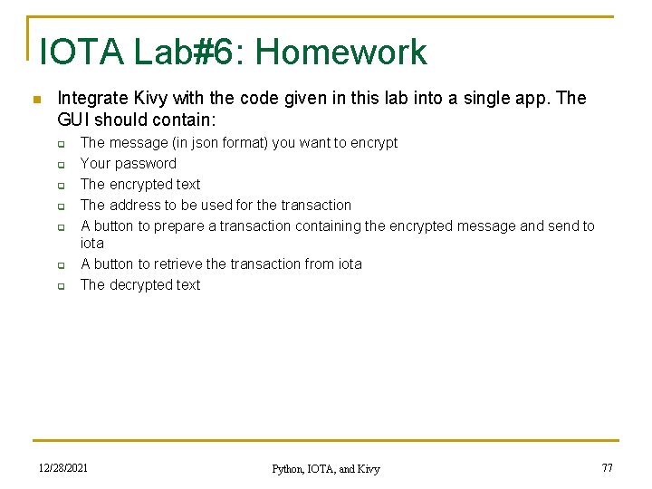 IOTA Lab#6: Homework n Integrate Kivy with the code given in this lab into