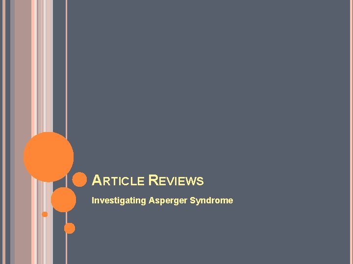 ARTICLE REVIEWS Investigating Asperger Syndrome 