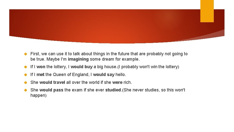  First, we can use it to talk about things in the future that