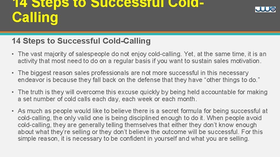 14 Steps to Successful Cold. Calling 14 Steps to Successful Cold-Calling • The vast