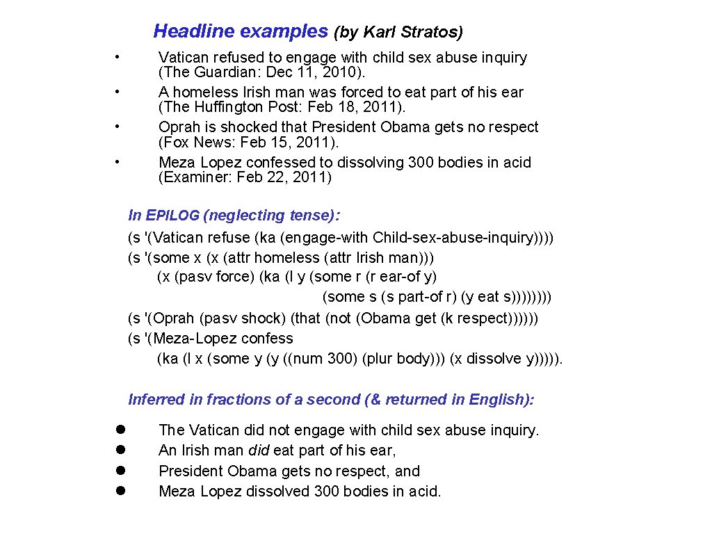 Headline examples (by Karl Stratos) • • Vatican refused to engage with child sex