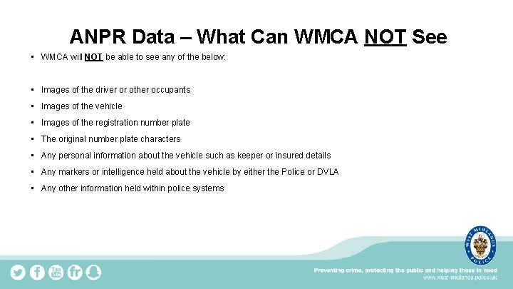 ANPR Data – What Can WMCA NOT See • WMCA will NOT be able