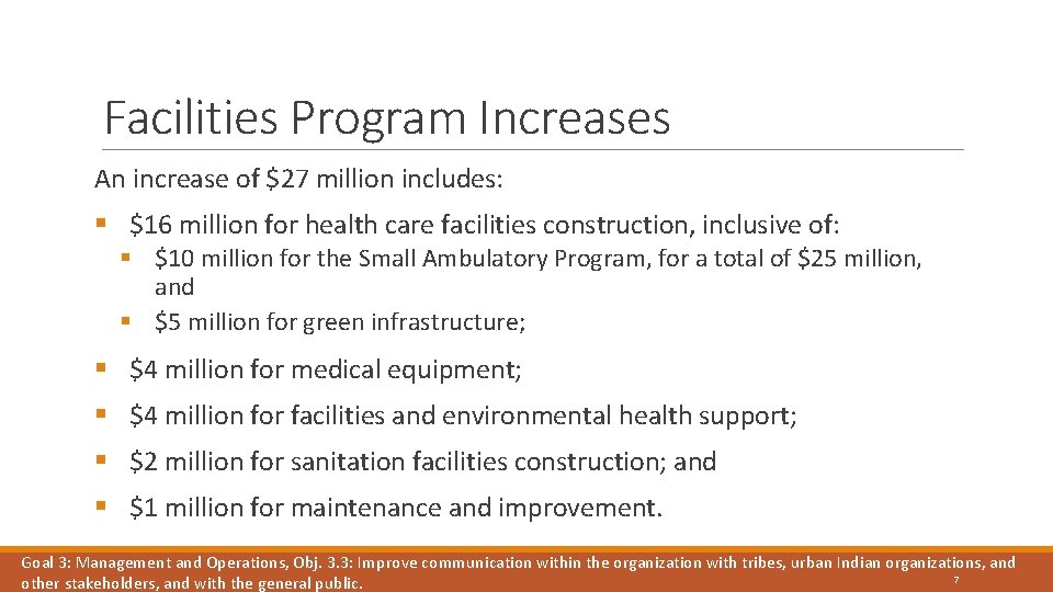 Facilities Program Increases An increase of $27 million includes: § $16 million for health