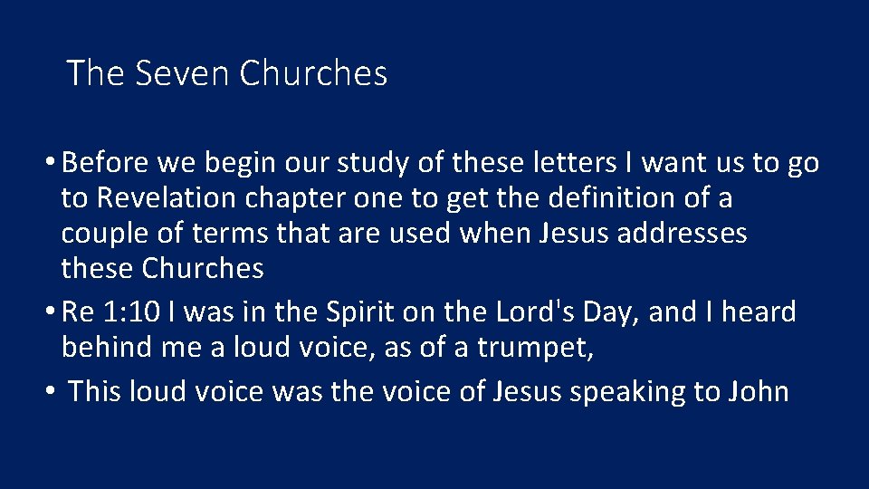 The Seven Churches • Before we begin our study of these letters I want