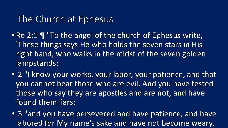 The Church at Ephesus • Re 2: 1 ¶ "To the angel of the
