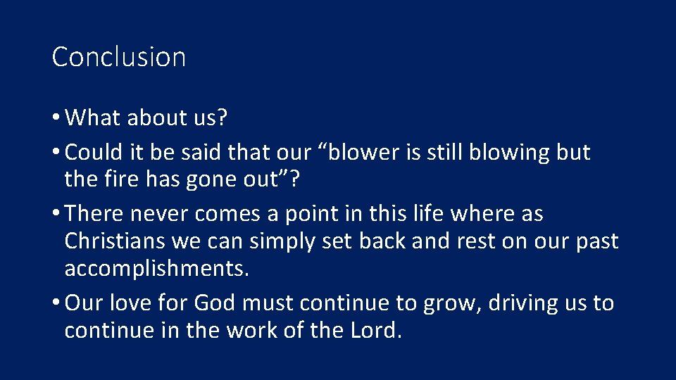 Conclusion • What about us? • Could it be said that our “blower is