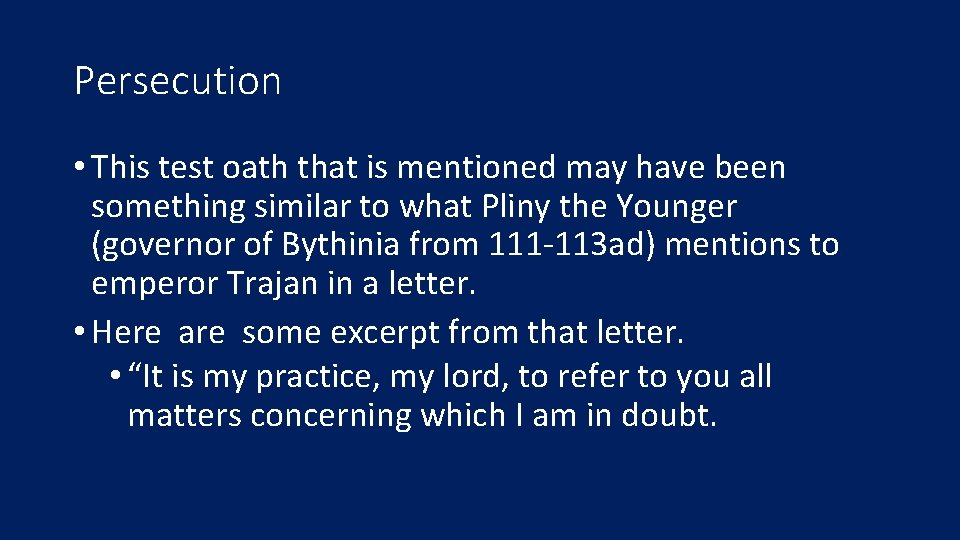 Persecution • This test oath that is mentioned may have been something similar to