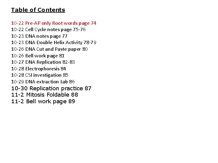 Table of Contents 10 -22 Pre-AP only Root words page 74 10 -22 Cell