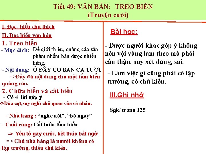 Tiết 49: VĂN BẢN: TREO BIỂN (Truyện cười) I. Đọc- hiểu chú thích II.