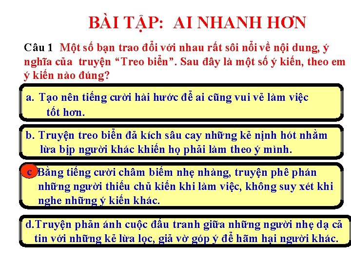 BÀI TẬP: AI NHANH HƠN Câu 1 Một số bạn trao đổi với nhau