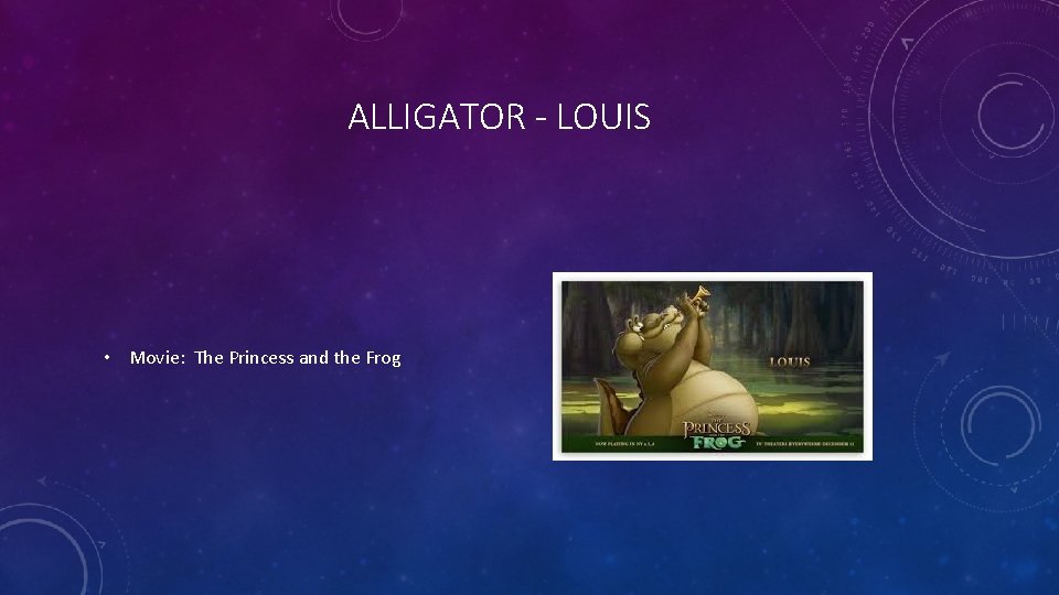 ALLIGATOR - LOUIS • Movie: The Princess and the Frog 