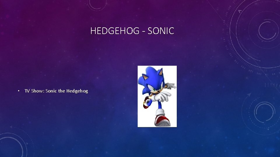 HEDGEHOG - SONIC • TV Show: Sonic the Hedgehog 