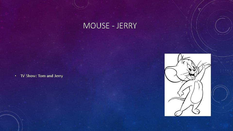 MOUSE - JERRY • TV Show: Tom and Jerry 