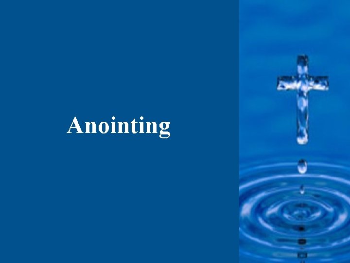 Anointing 