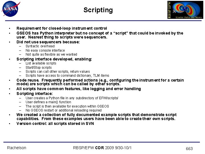 Scripting • • • Requirement for closed-loop instrument control GSEOS has Python interpreter but