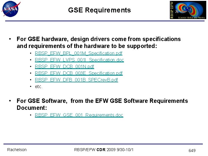 GSE Requirements • For GSE hardware, design drivers come from specifications and requirements of