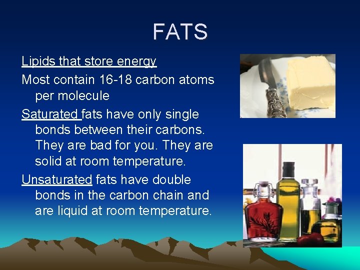 FATS Lipids that store energy Most contain 16 -18 carbon atoms per molecule Saturated FATS Lipids that store energy Most contain 16 -18 carbon atoms per molecule Saturated