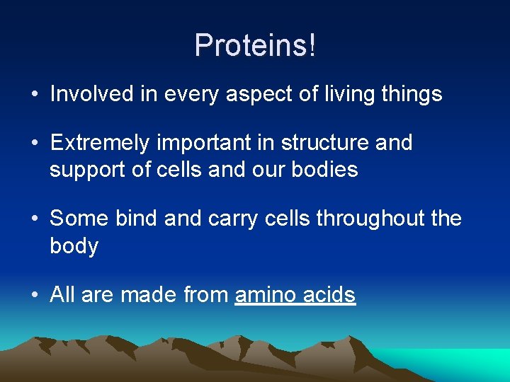 Proteins! • Involved in every aspect of living things • Extremely important in structure Proteins! • Involved in every aspect of living things • Extremely important in structure