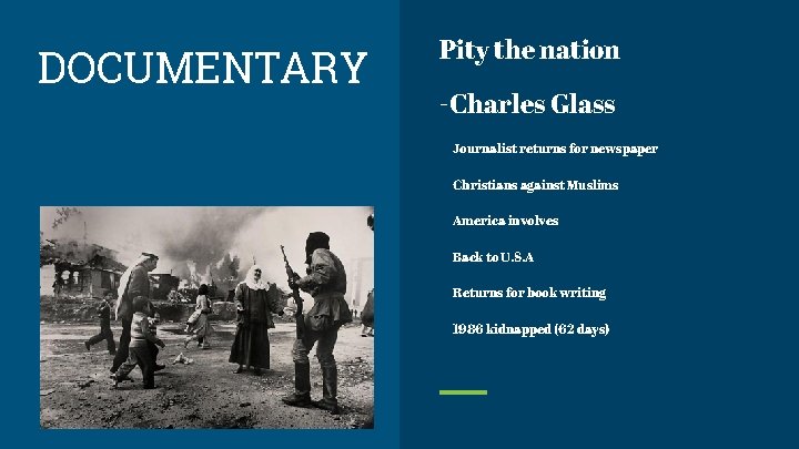 DOCUMENTARY Pity the nation -Charles Glass Journalist returns for newspaper Christians against Muslims America