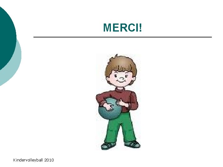 MERCI! Kindervolleyball 2010 