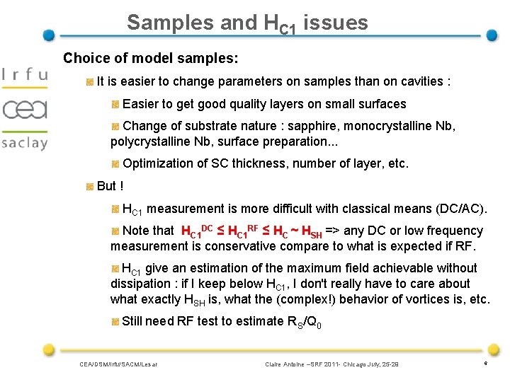 Samples and HC 1 issues Choice of model samples: It is easier to change