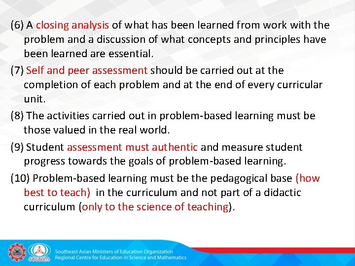 (6) A closing analysis of what has been learned from work with the problem