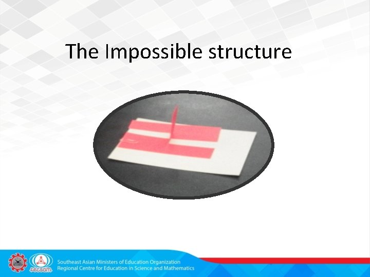 The Impossible structure 