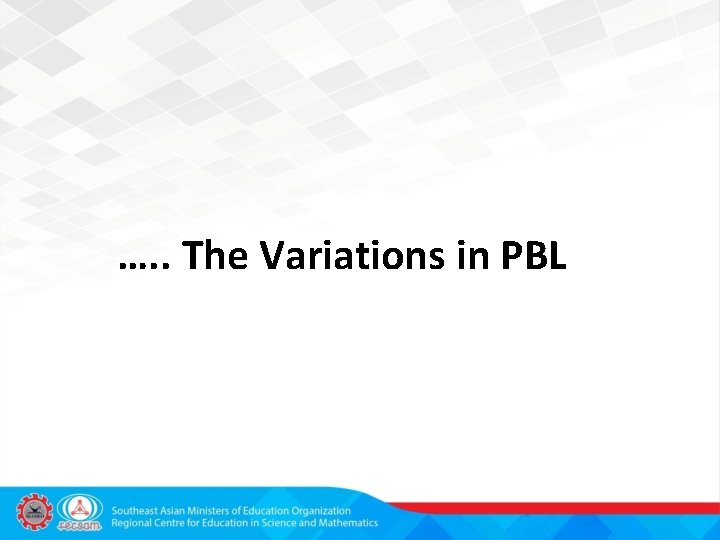 …. . The Variations in PBL 