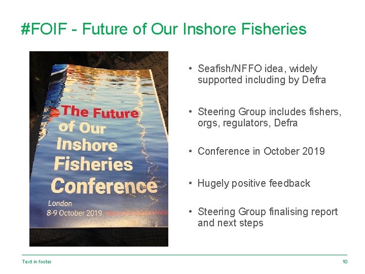 #FOIF - Future of Our Inshore Fisheries • Seafish/NFFO idea, widely supported including by