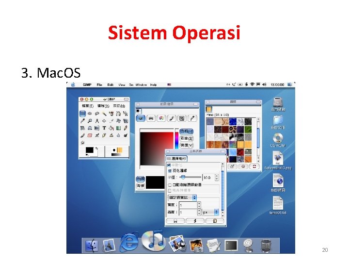 Sistem Operasi 3. Mac. OS 20 