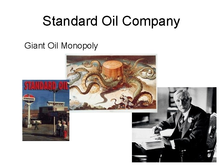 Standard Oil Company Giant Oil Monopoly 