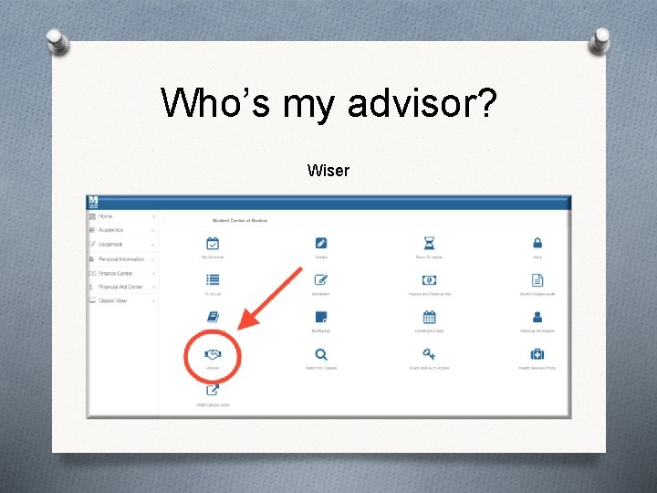 Who’s my advisor? Wiser 